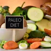 Everything You Need to Know About The Paleo Diet
